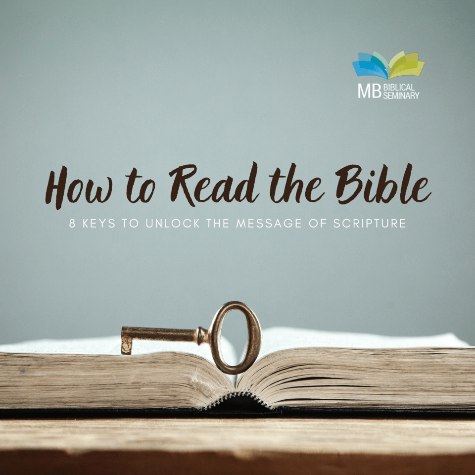 How To Read The Bible MB Seminary